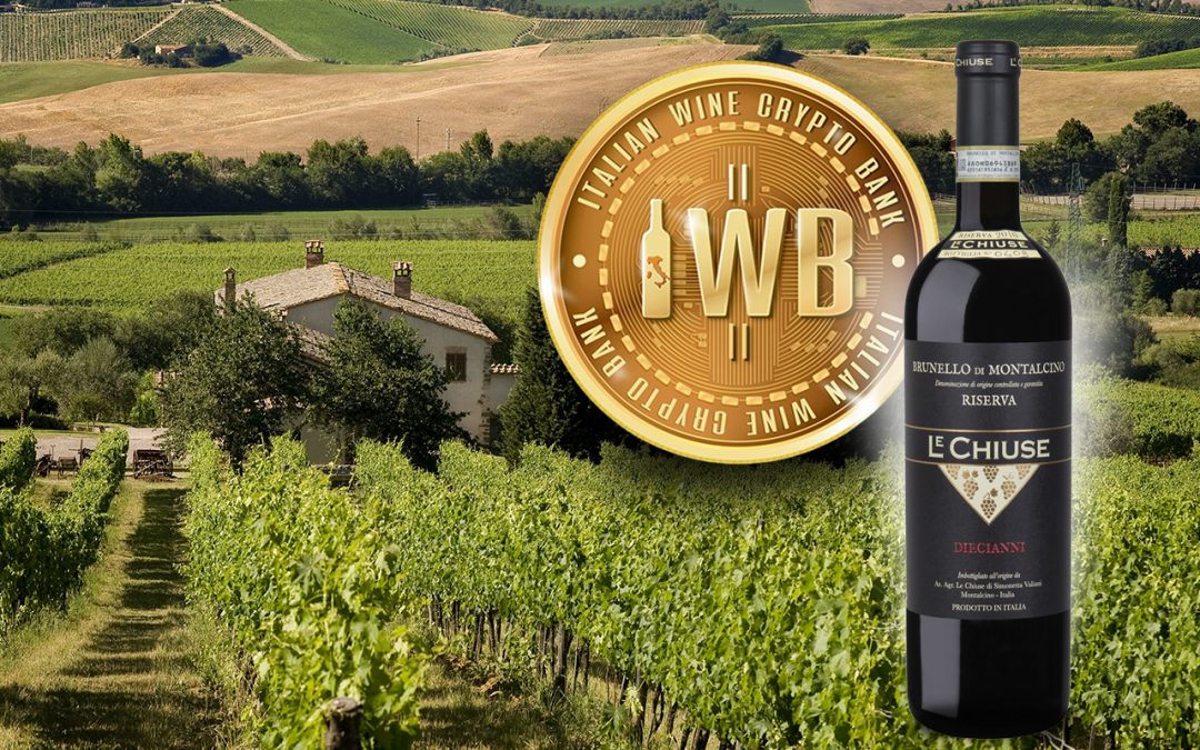 BRUNELLO DI MONTALCINO 2017 (LE CHIUSE) – I GRANDI VINI DELL’ITALIAN WINE CRYPTO BANK