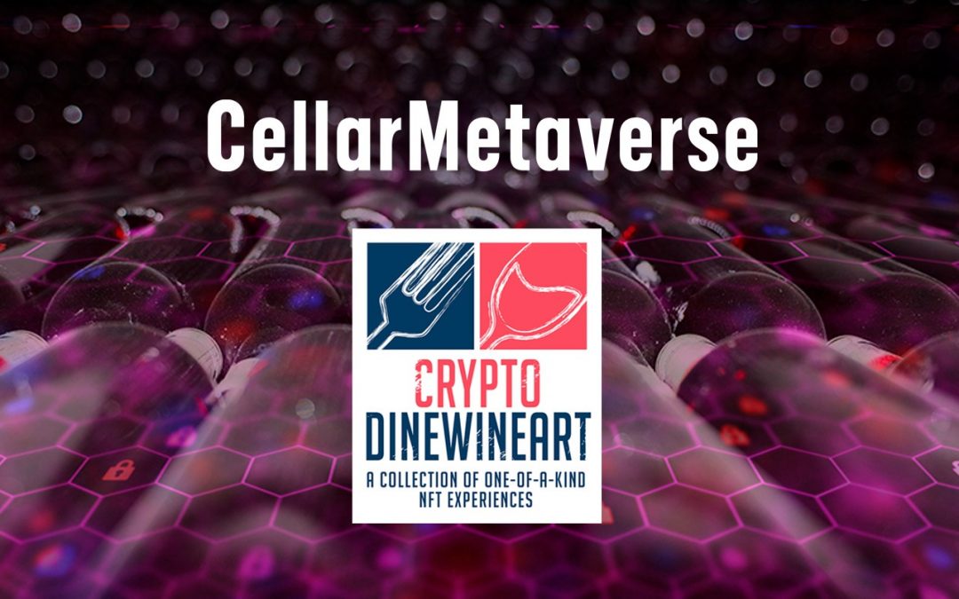 ULTIME NOTIZIE – APRE CELLARMETAVERSE, DOVE FARSI LA PROPRIA CANTINA DIGITALE (E NON)