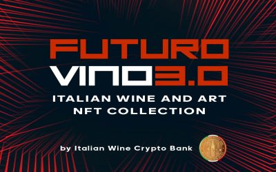 FUTUROVINO3.0: UNA SERIE DI NFT PER IL VINO ITALIANO DI DOMANI – REGISTRA IL TUO INTERESSE QUI